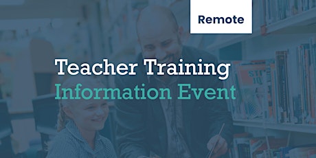 Teacher Training Information Event (Remote option) tickets