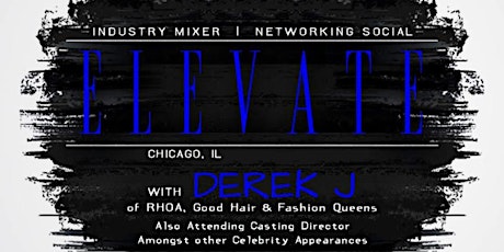 Private Industry Mixer with Derek J of  Fashion Queens, RHOA,  & Good Hair primary image