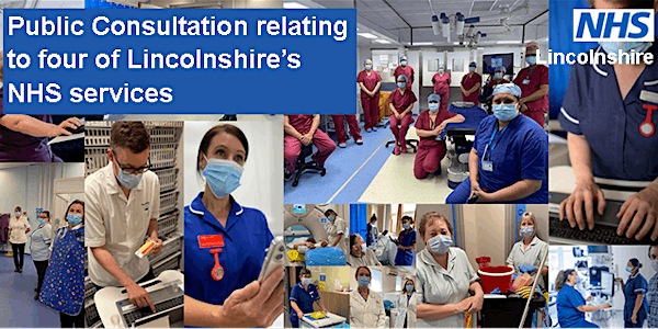 Public consultation relating to four of Lincolnshire’s NHS Services
