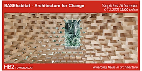 BASEhabitat - Architecture for Change | Siegfried Atteneder  (UFG Linz)