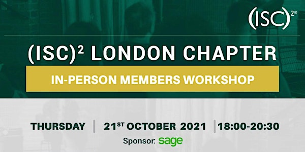 (ISC)2 London Chapter | In-person Workshop