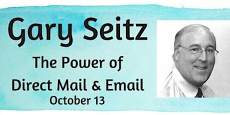 Monthly Networking Seminar: The Power of Direct Mail and Email primary image