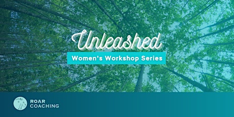 Women's Workshop Series (2) - How are you showing up? primary image