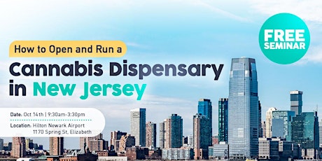Imagem principal do evento Free Seminar: How to Open and Run a Cannabis Dispensary in New Jersey