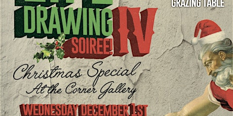 Evenings Of Life Drawing At The Corner Gallery SOIREÉ 'Christmas Edition' primary image