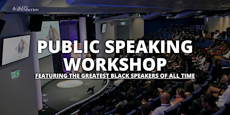 Hauptbild für Public Speaking Workshop FT The Greatest Black Speakers of All Time