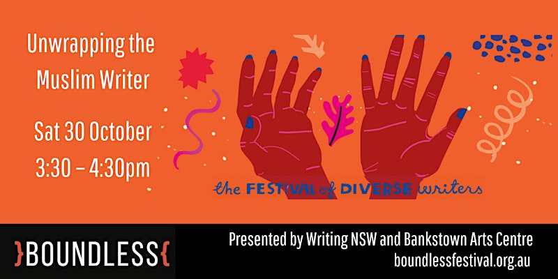 Unwrapping the Muslim Writer – Boundless Festival 2021
