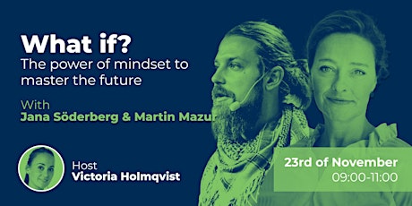 What if? The power of mindset to master the future with Jana Söderberg