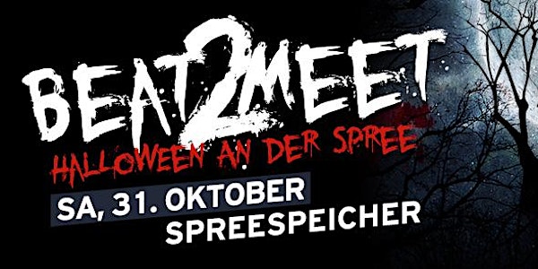 Beat2Meet *Halloween an der Spree*