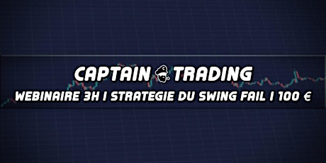 Imagen principal de Webinaire Trading Intraday : Stratégie du Swing Fail