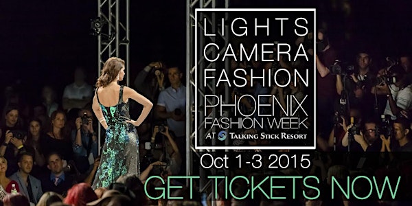 TICKETS NOW AVAILABLE AT DOOR (NIGHTLY) Phoenix Fashion Week @ TSR- Thur. O...