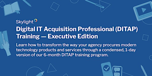 Digital IT Acquisition Professional (DITAP) Training — Executive Edition primary image