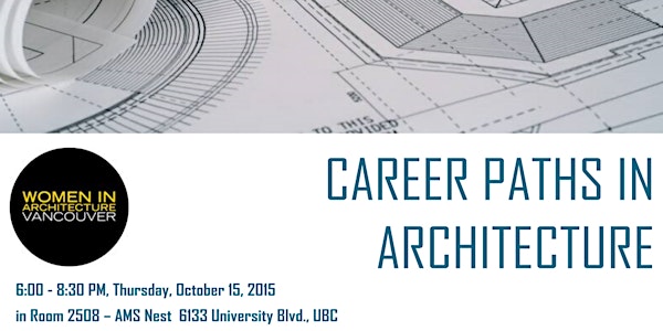 WIA Career Paths in Architecture @ UBC AMS Nest