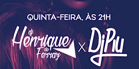 Imagem principal do evento Henrique Di Ferraz Vs Dj Piu