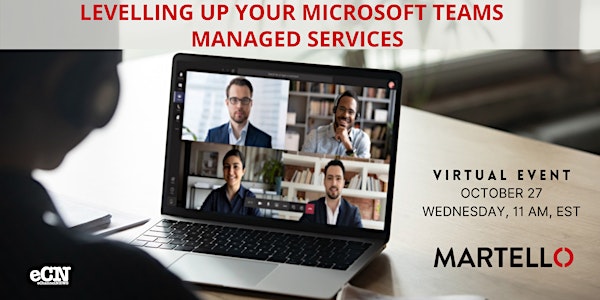 LEVELLING UP YOUR MICROSOFT TEAMS MANAGED SERVICES