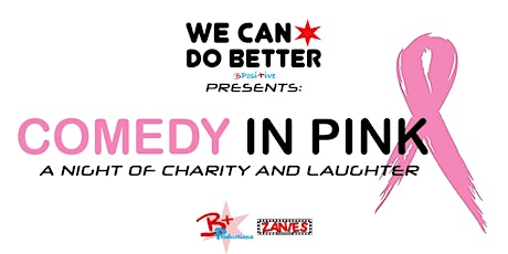 Hauptbild für We Can Do Better's: Comedy In Pink