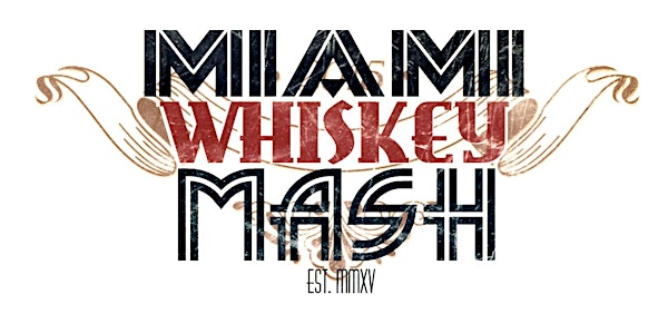 Miami Whisk(e)y Mash 2016