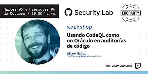 Workshop GH Security Lab - Ekoparty | Usando CodeQL como un Oráculo...