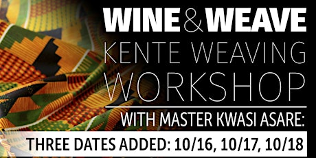 Wine and Weave Kente Weaving Workshop primary image