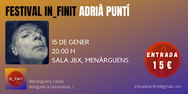 Adrià Puntí - Festival IN_FINIT