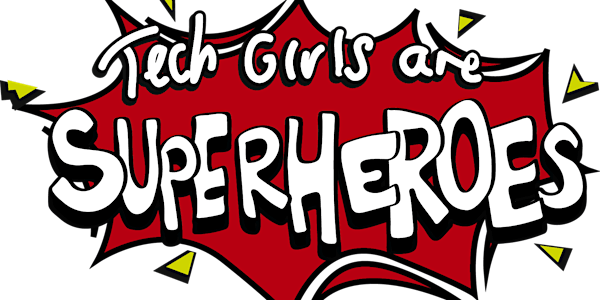 Tech Girls Are Superheroes Showcase event at QUT