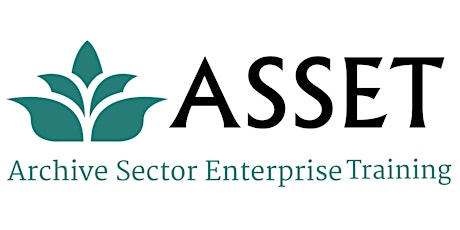 Archive Sector Enterprise Training (ASSET) primary image