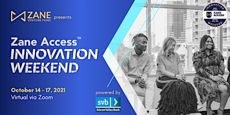 Zane Access™ Innovation Weekend