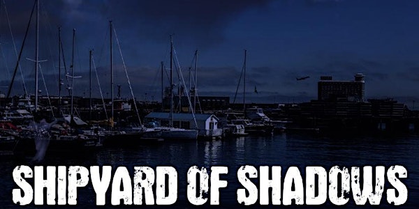 Shipyard of Shadows