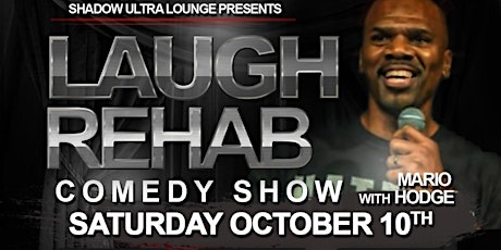 Laugh Rehab Comedy Show Headlining Mario Hodge primary image