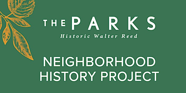 The Parks at Walter Reed: History Community Meeting #1