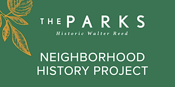 The Parks at Walter Reed: History Community Meeting #2