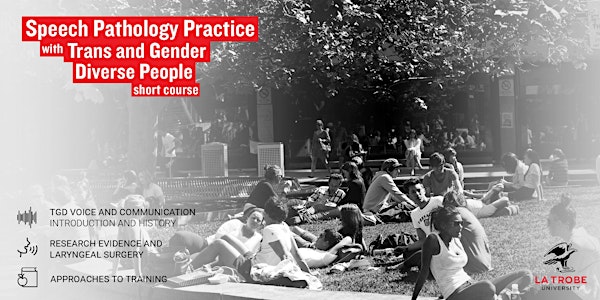 Speech Pathology Practice with Trans and Gender Diverse People Short Course