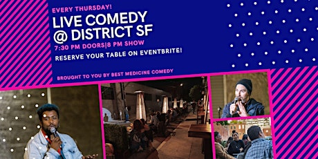 Immagine principale di Live Comedy at District SF (on Heated Patio) 