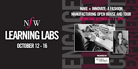 Make + Innovate: A Fashion Manufacturing Open House and Tour