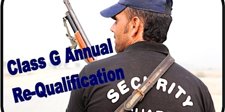4-hour Annual "G " Re-Qualifications for Security Guards tickets