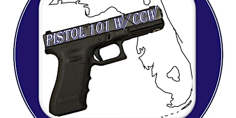 Pistol 101 with Florida Concealed Carry Class tickets