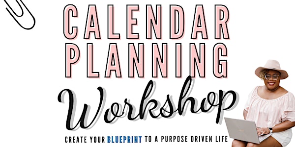 2021 Purpose Driven [IN-PERSON] Calendar Planning Workshop