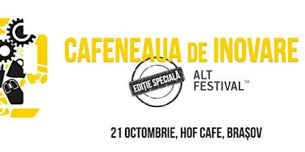 Cafeneaua de Inovare, ediție specială, Brașov