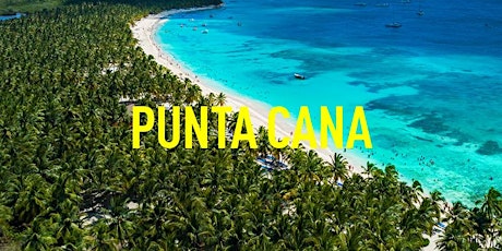 #NxlevelTravel presents "sexy PUNTA CANA in DR " tickets