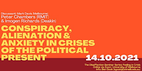 Disaffection Seminar - Conspiracy, Alienation and Anxiety in Crises