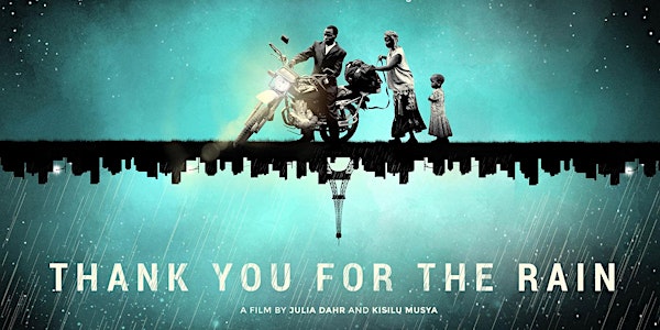 Thank You for the Rain - Film Screening