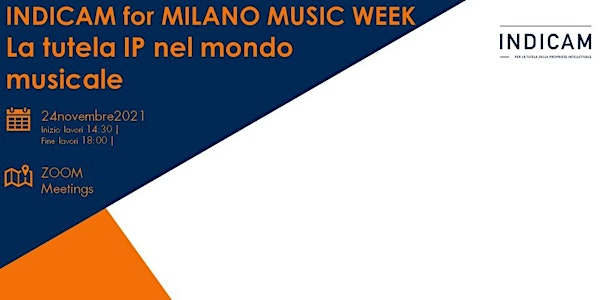 INDICAM for MILANO MUSIC WEEK |  La tutela IP nel mondo musicale