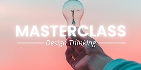Masterclass-Design Thinking