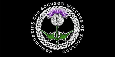 Remembering the Accused Witches of Scotland 2nd Virtual Conference primary image