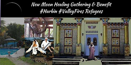New Moon Healing Gathering & #Harbin #ValleyFires Benefit primary image