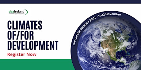 DSA Ireland Conference 2021 - Climates of/for Development