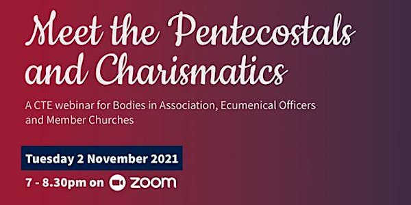 CTE Webinar: Meet the Pentecostals and Charismatics