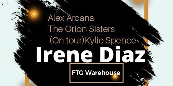 Alex Arcana/The Orion Sisters/Kylie Spence/Irene Diaz
