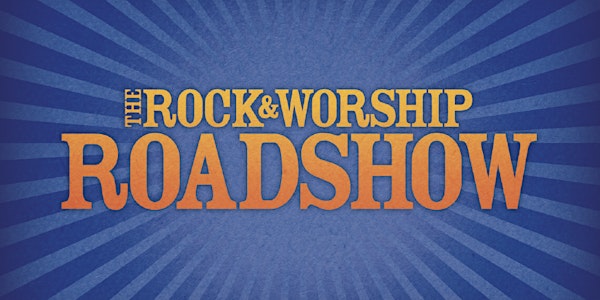 Rock & Worship Roadshow VIP Experience | Southaven, MS