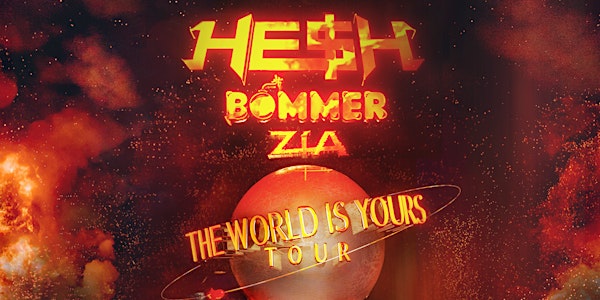 HE$H: The World Is Yours Tour